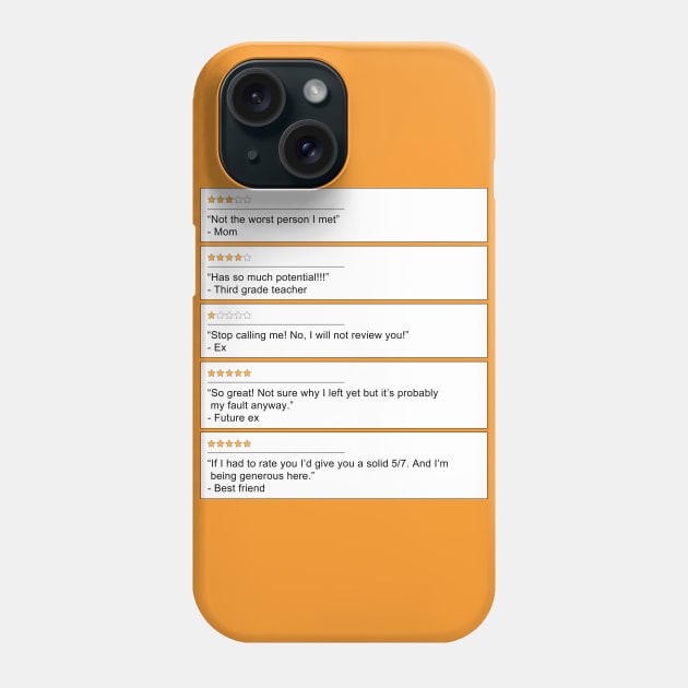 My Reviews Phone Case by IlanB