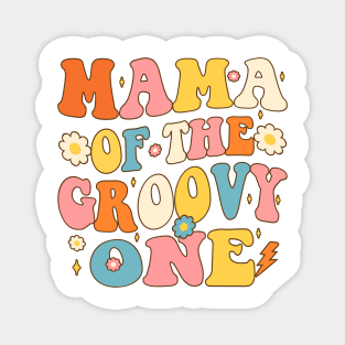 Mama of Groovy One 1st Birthday Party Magnet