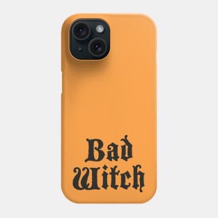 Bad witch Phone Case