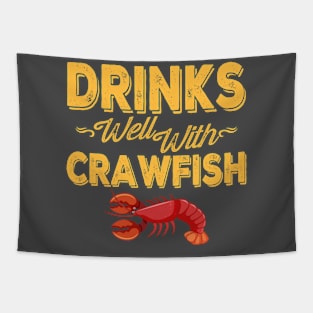 Drinks Well With Crawfish Tapestry