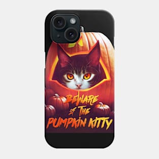 Beware Of The Pumpkin Kitty Phone Case