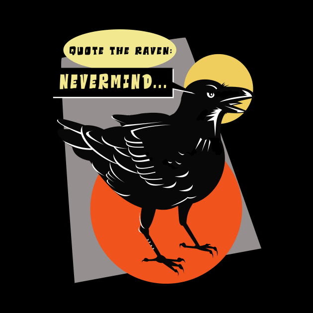 Quote the Raven,"Nevermind." by PalmGallery