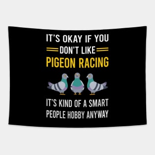 Smart People Hobby Pigeon Racing Race Tapestry