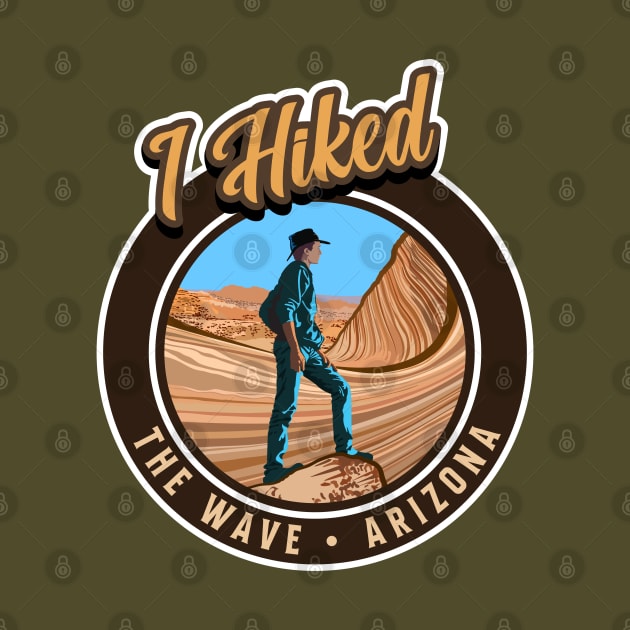 The Wave Arizona with Male Hiker Retro Design by SuburbanCowboy