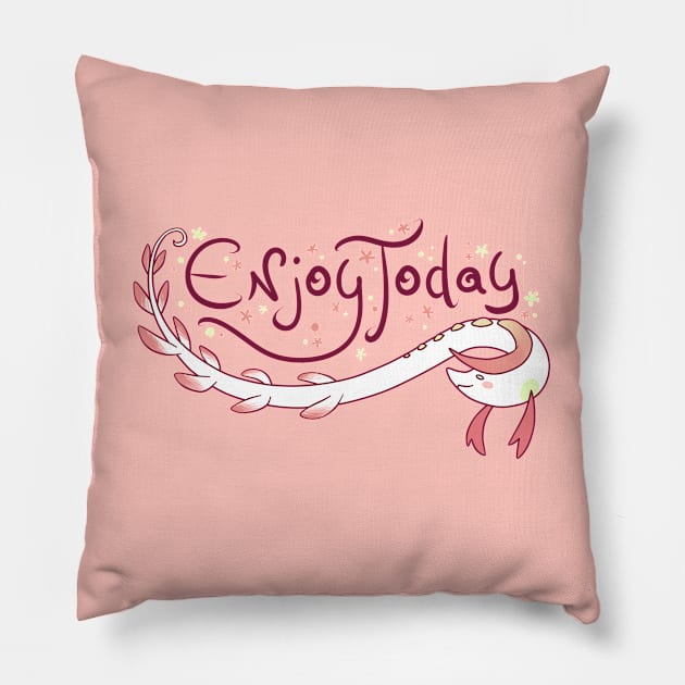 Enjoy Today Pillow by ClaudiaRinaldi