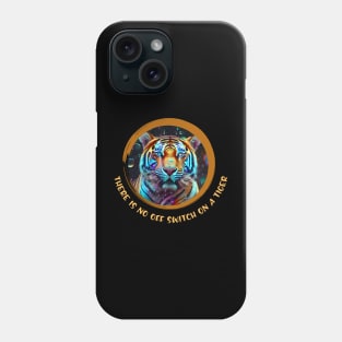 There is no OFF switch on a Tiger (neon big cat) Phone Case