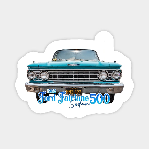 1962 Ford Fairlane 500 Sedan Magnet by Gestalt Imagery