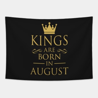 KINGS ARE BORN IN AUGUST Tapestry