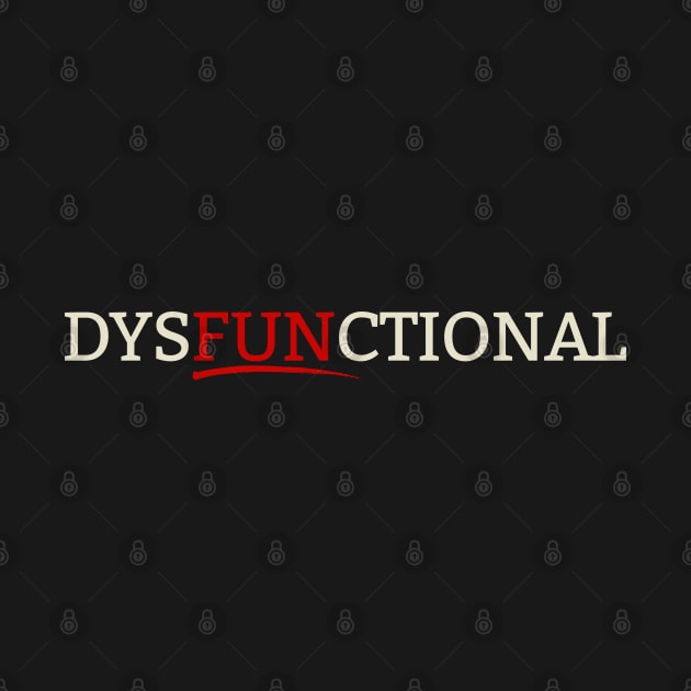 DysFUNctional by Shopject