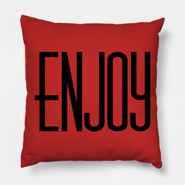 enjoy Pillow by EMAZY