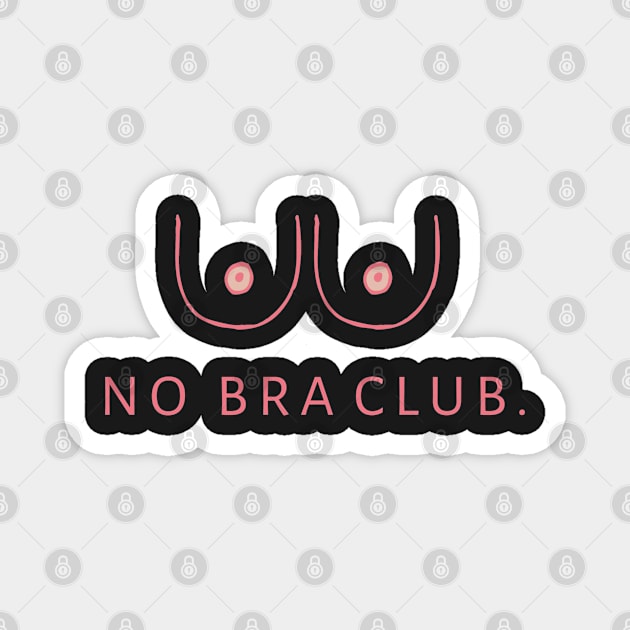 No Bra Club 6 Magnet by YaiVargas