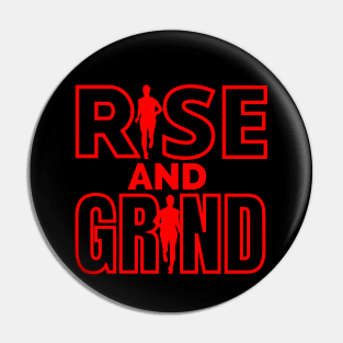 Rise and Grind Pin