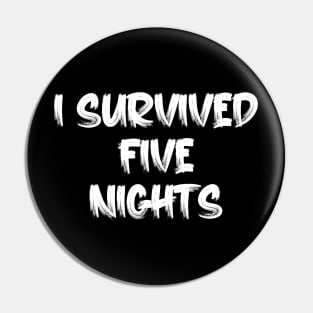 I Survived Five Nights At Freddy's Pizzeria Pin