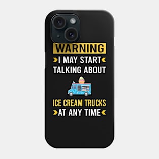 Warning Ice Cream Truck Trucks Phone Case