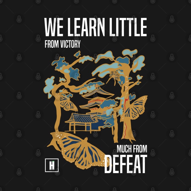 We learn little from victory much from defeat RECOLOR 4 by HCreatives