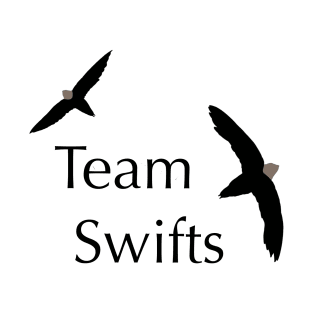 Team Swifts - Birdwatching Humour Chimney Swift T-Shirt