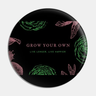 grow you own Pin