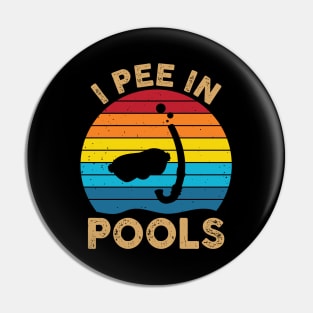 Retro Pools Lovers I Pee in Pools Sunglasses Funny Sarcastic Pin