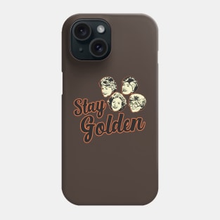 Stay Golden - Golden Girls Vintage Vibes Phone Case