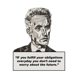 Jordan Peterson Quote #3 (new artwork version) T-Shirt