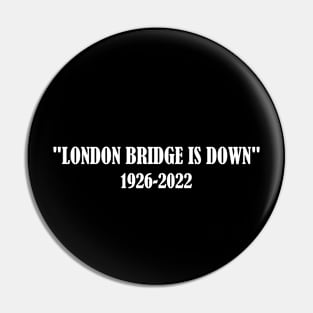 london bridge is down 1926-2022 Pin