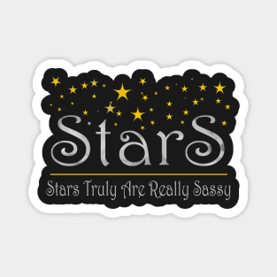 Quotes We are all Sassy Stars Magnet