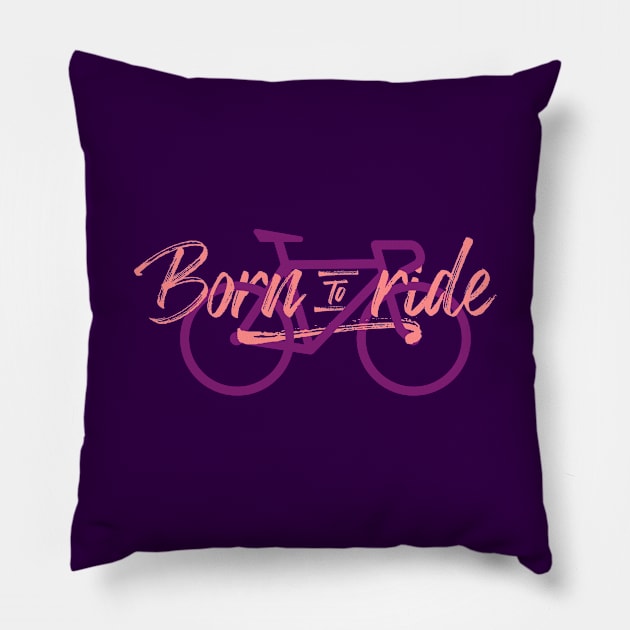 Born to ride Pillow by Koyaanisqatsian