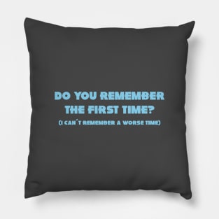 Do You Remember The First Time?, blue Pillow