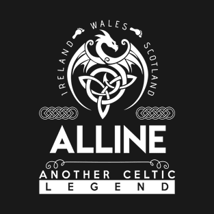 Alline Name T Shirt - Another Celtic Legend Alline Dragon Gift Item T-Shirt