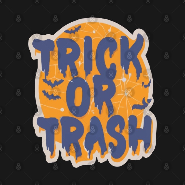 Trick Or Trash by ArtfulDesign