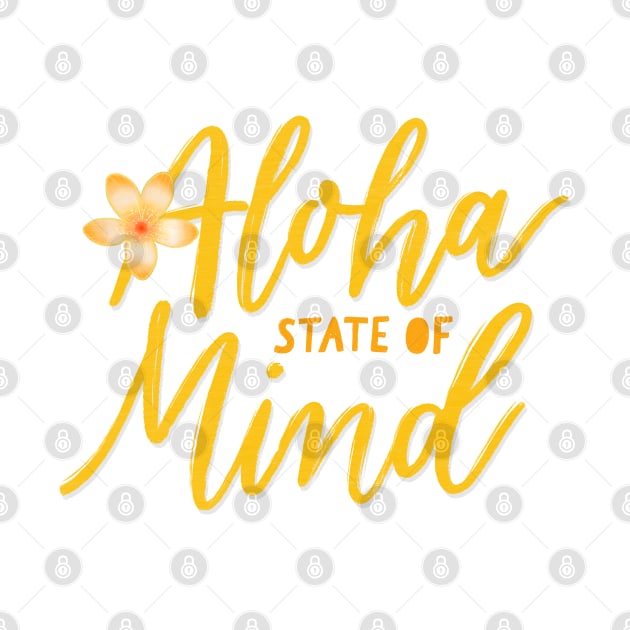 Aloha State of Mind with Flower by CalliLetters