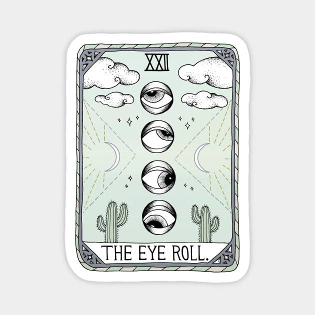 The Eye Roll Magnet by Barlena