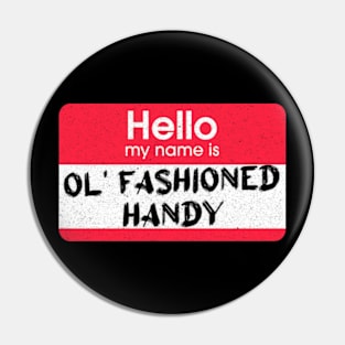 Impractical Jokers - Ol' Fashioned Handy - Name Game Pin