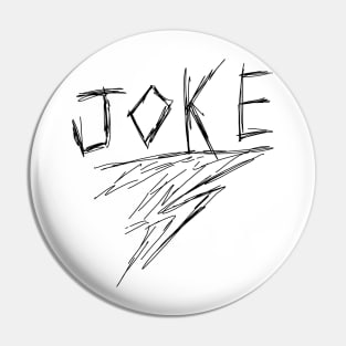 Dark and Gritty Joke Word Text Pin