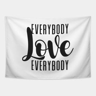 Everybody Love Everybody Tapestry