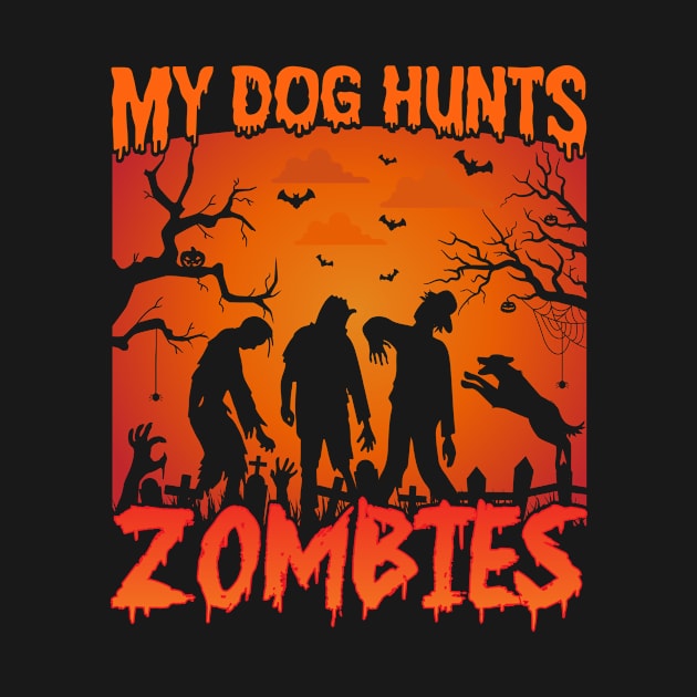 My Dog Hunts Zombies by Archie & Ainslie