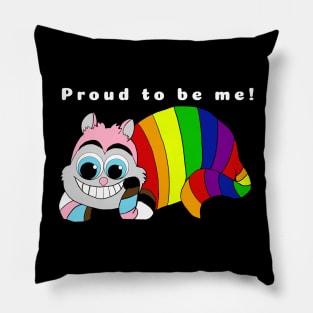 Proud to be me! Cat Pillow