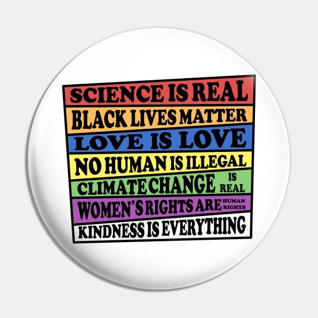 Science is Real - Black Lives Matter - Love is Love - Where I stand on Social Issues Pin by ScienceCorner