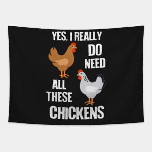 Need All These Chickens Tapestry