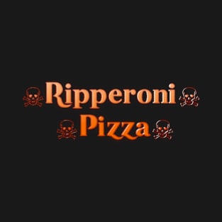 Ripperoni Pizza T-Shirt