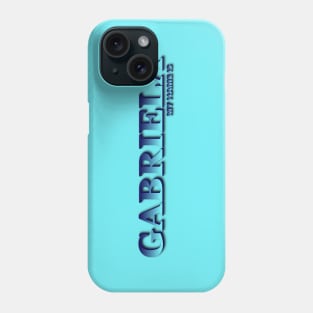 GABRIELA. MY NAME IS GABRIELA. SAMER BRASIL Phone Case