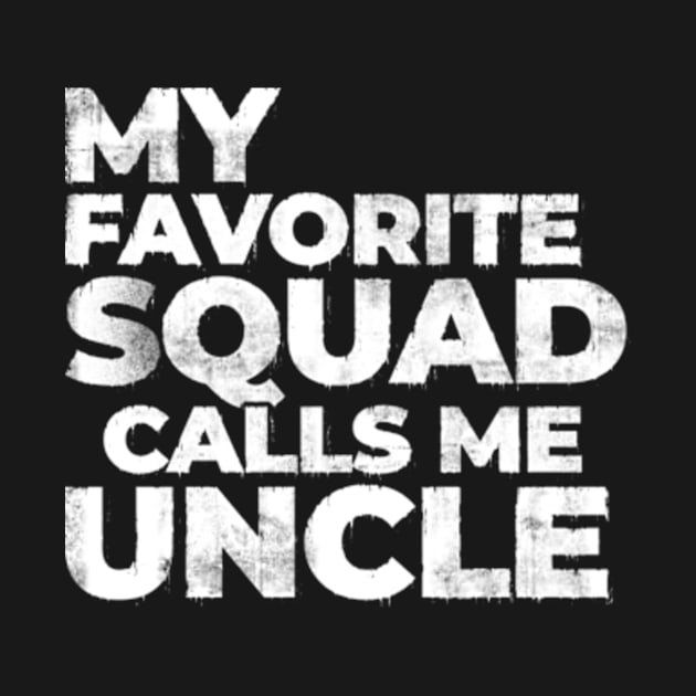 My Favorite Squad Calls Me Uncle Funny by CreativeSalek