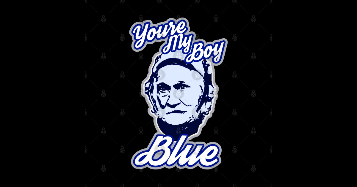 youre my boy blue Youre My Boy Blue Sticker TeePublic