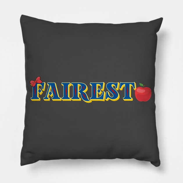 Fairest Pillow by EnchantedTikiTees