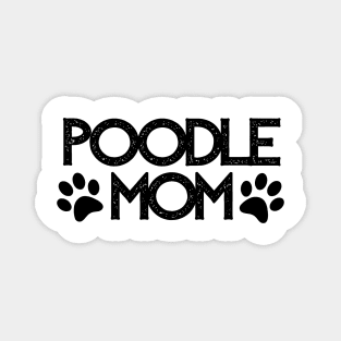 Poodle Mom - Dog Quotes Magnet