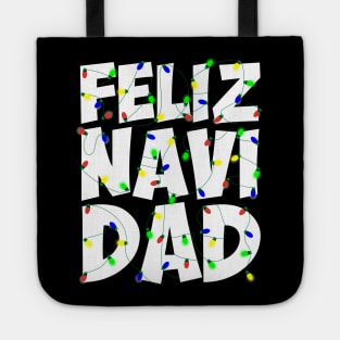 Feliz Navi Dad Christmas Lights Holiday Pun Design Tote