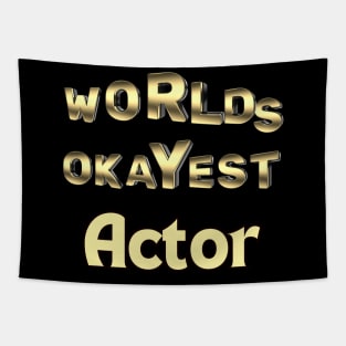 worlds okayest actor Tapestry