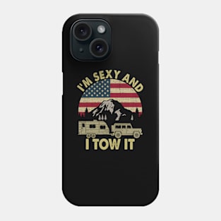 I'M And I Tow It Camper Trailer Rv Phone Case