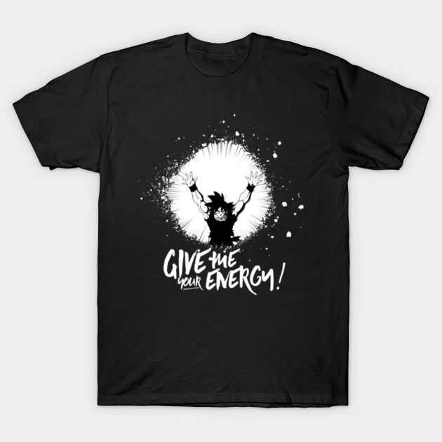 Give Me Your Energy Dragon Ball Z T Shirt Teepublic