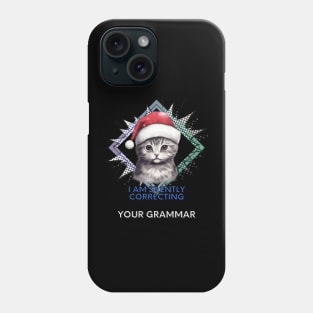 Funny Christmas Sarcastic Quote Cat Phone Case